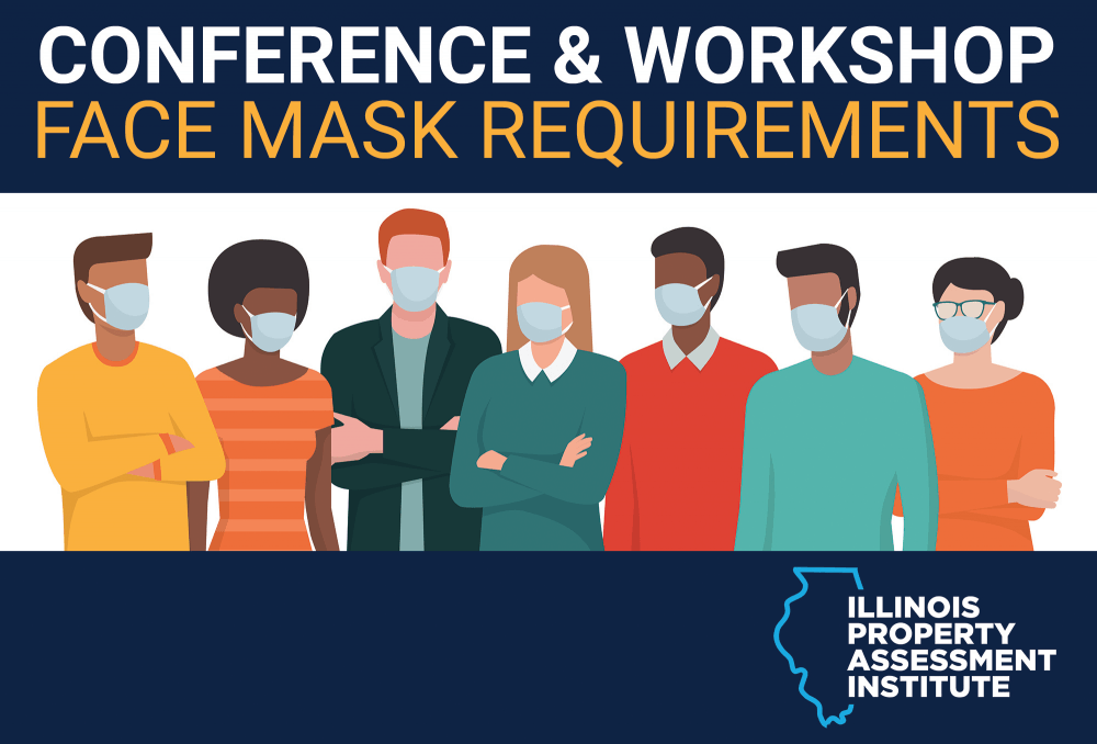 Illinois Property Assessment Institute Face Mask Requirements